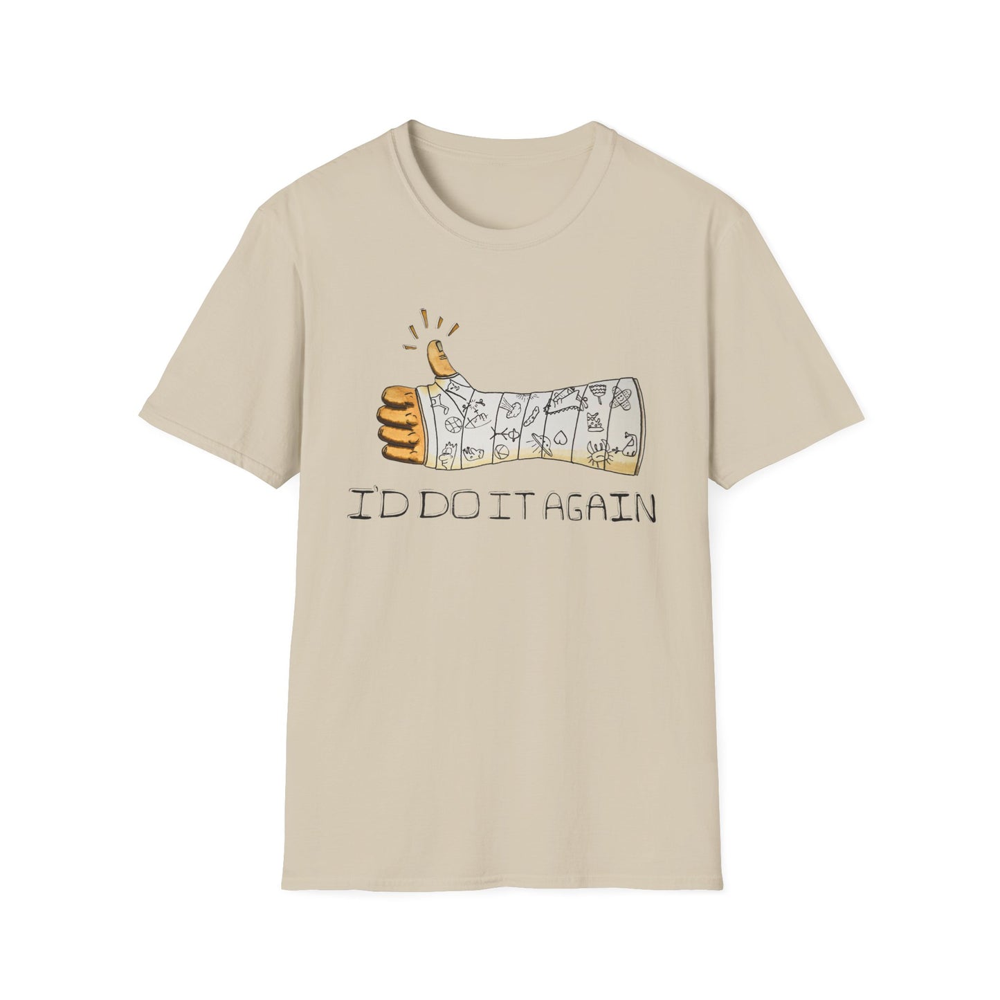 I'd Do It Again! T-Shirt