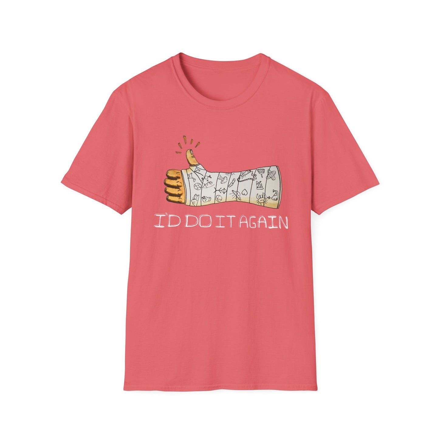 I'd Do It Again! T-Shirt