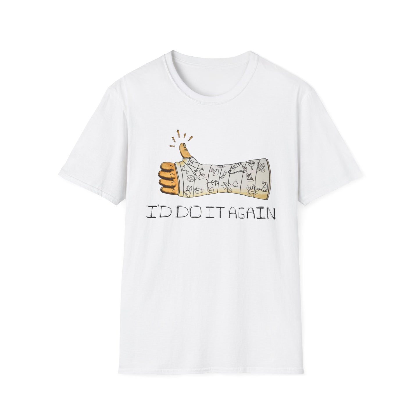 I'd Do It Again! T-Shirt