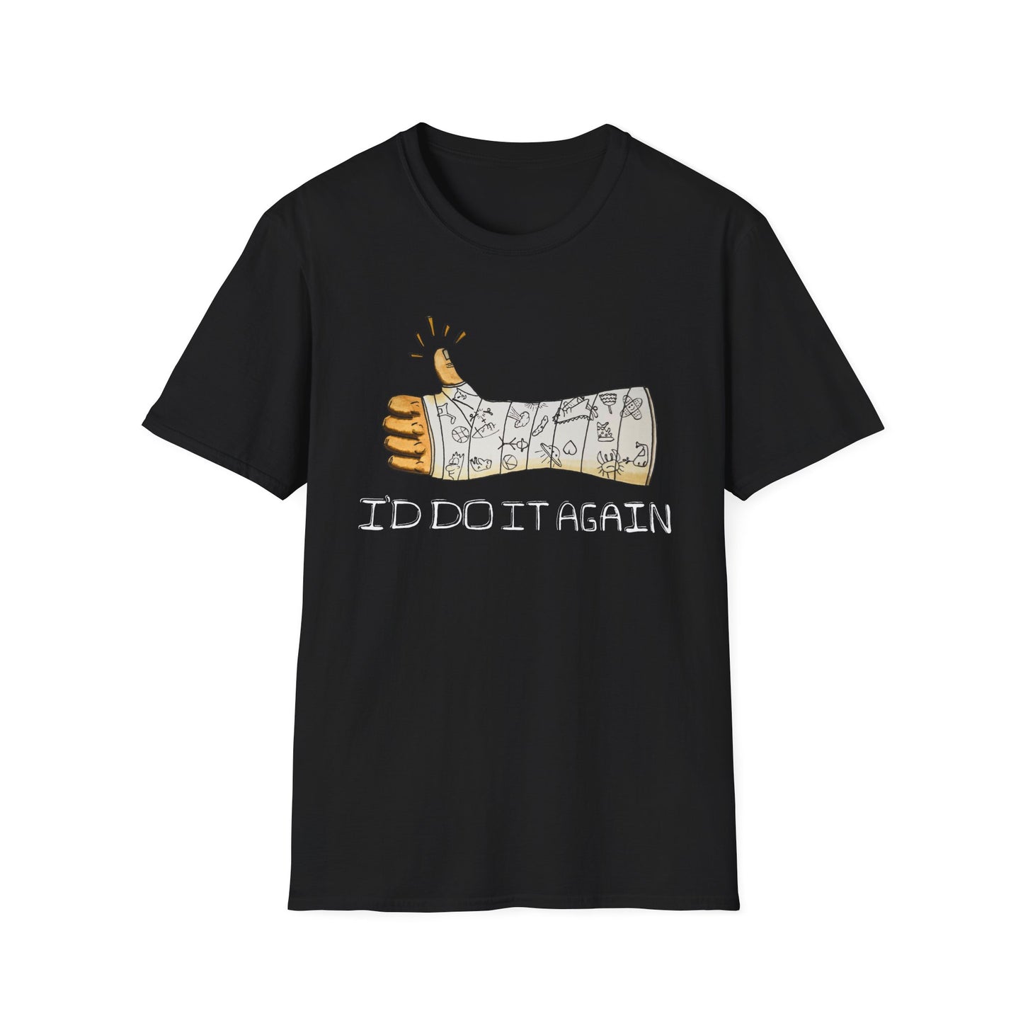 I'd Do It Again! T-Shirt