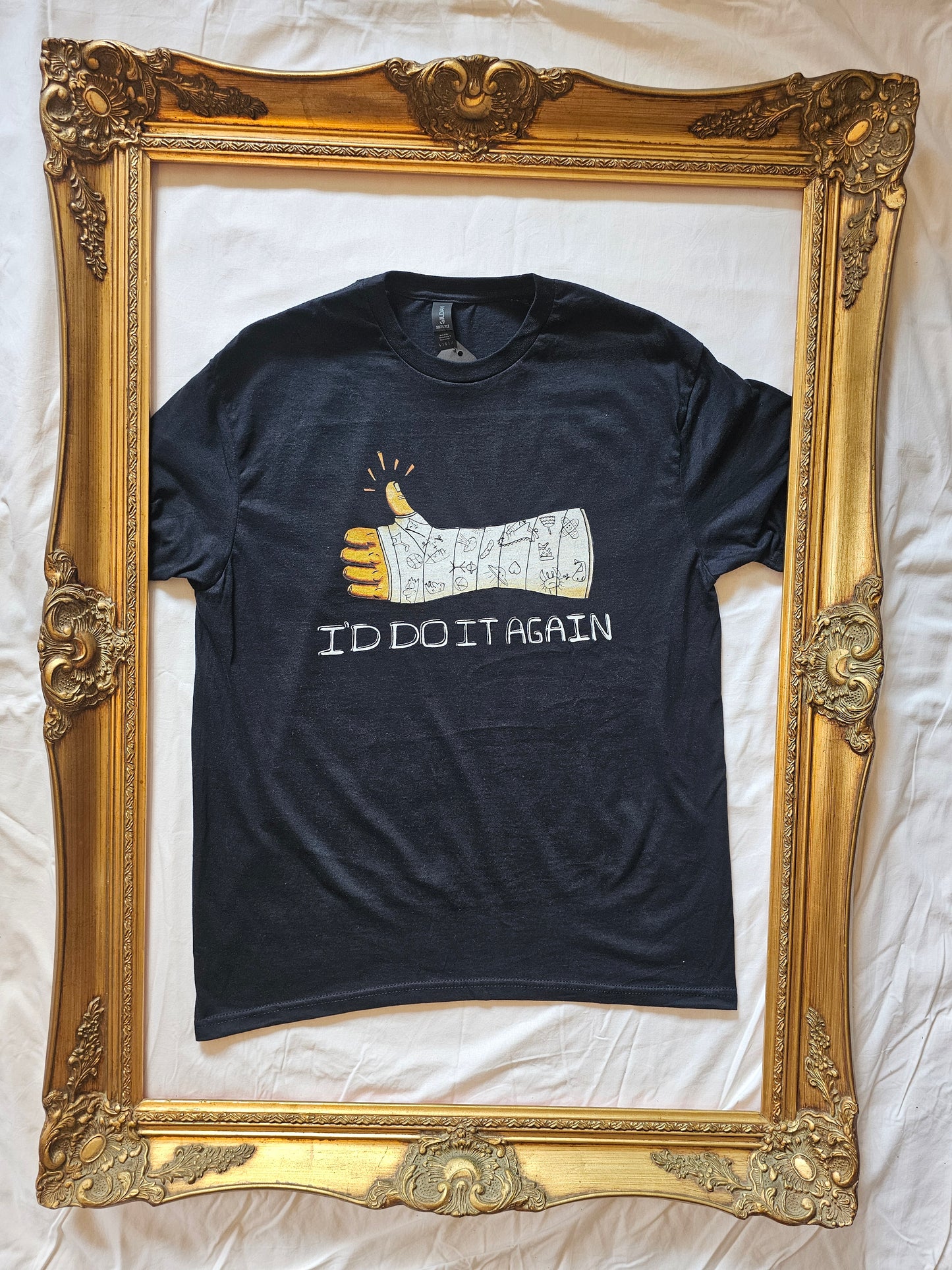 I'd Do It Again! T-Shirt