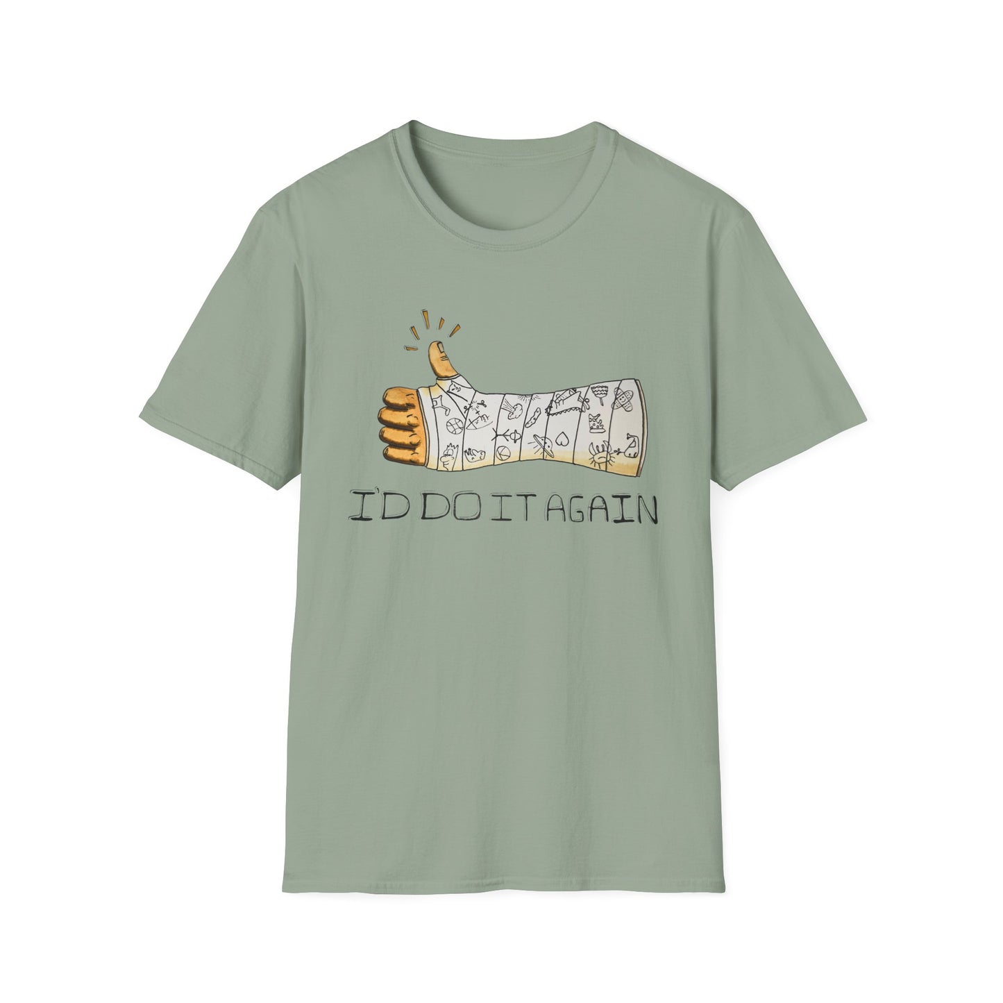 I'd Do It Again! T-Shirt