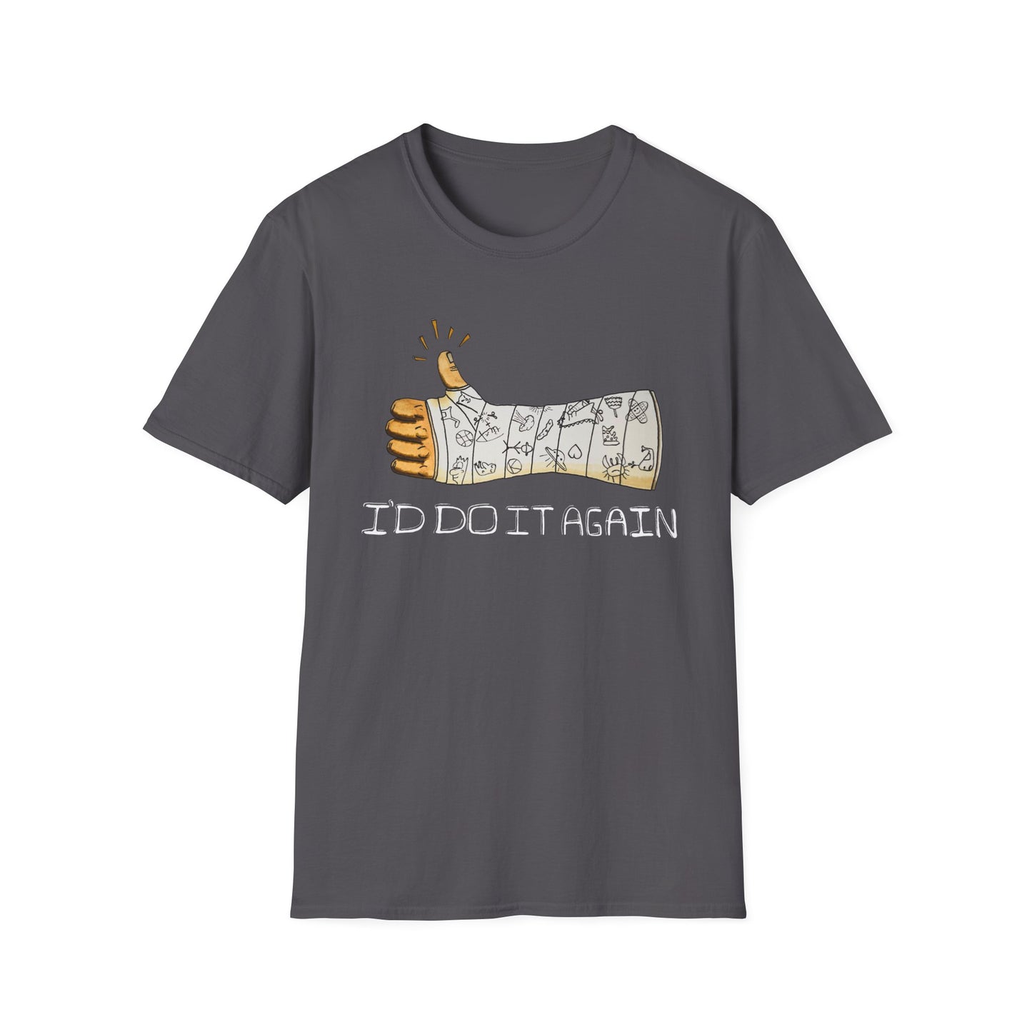 I'd Do It Again! T-Shirt