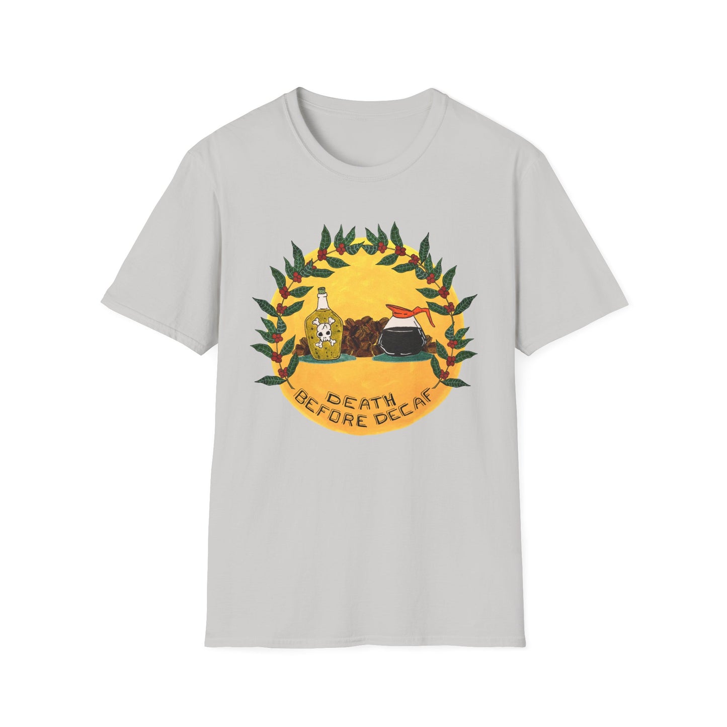 Death Before Decaf T-Shirt